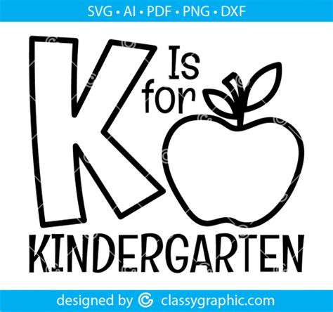 K Is For Kindergarten Svg For Vinyl Cutters And Sublimation Printers