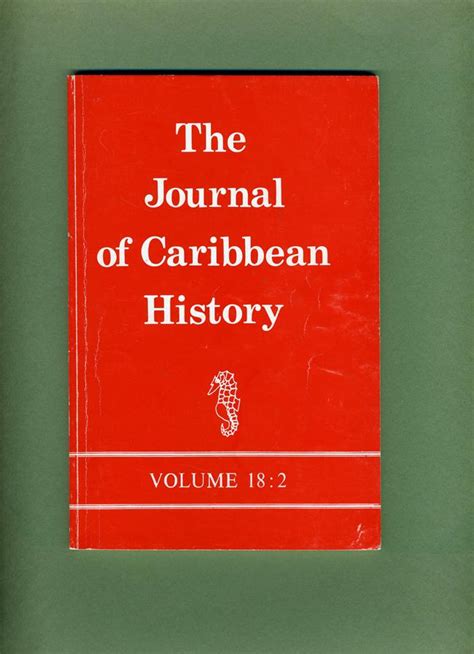 The Journal Of Caribbean History Volume 182 1983 De Woodville K
