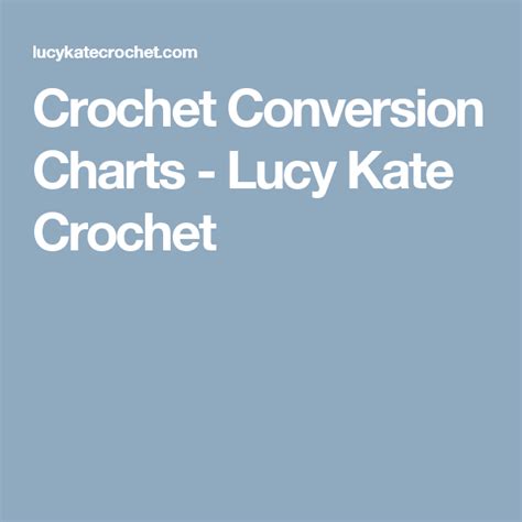 Crochet Conversion Charts Lucy Kate Crochet Crochet Hook Sizes