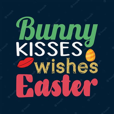 Premium Vector Bunny Kisses Wishes Easter T Shirt Design