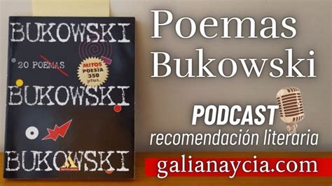 Recomendación Literaria Poemas De Charles Bukowski Galianaycía
