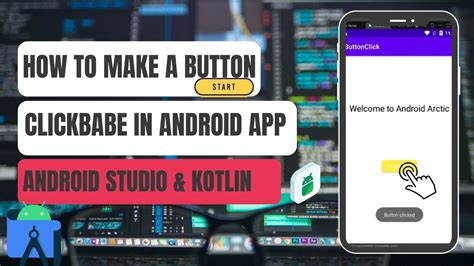 How To Make A Button Function Clickable In Android Studio With Kotlin For Beginners Youtube