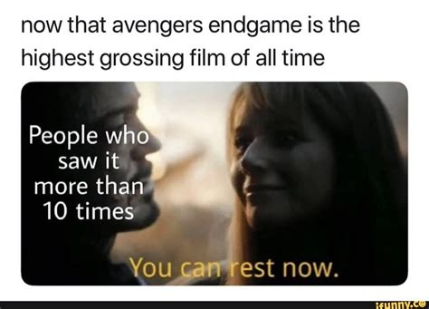 Comments refer to humorous posts containing a panel featuring actor robert downey jr. Now that avengers endgame is the highest grossing film of all time People who saw it more than ...