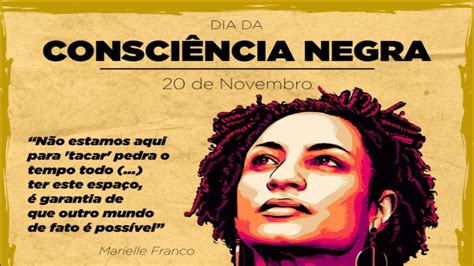 Dia Da Consciência Negra 20 De Novembro Feriado Marielle Artesanato Total