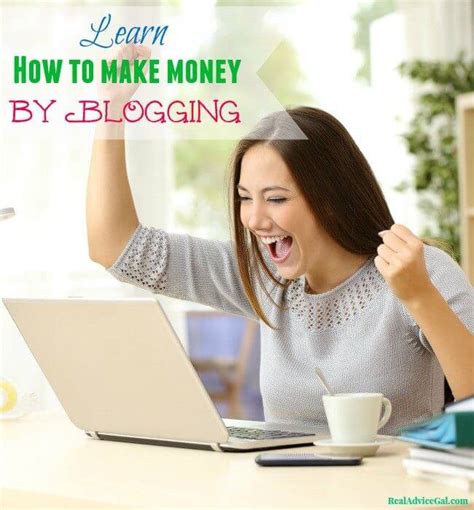 Make Money Blogging Real Advice Gal