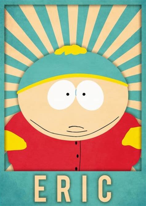 Eric Cartman South Park South Park Poster South Park Cartman South