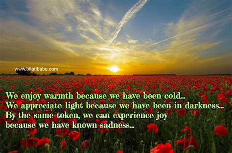 BilatiBabu: We enjoy warmth because we have been cold...