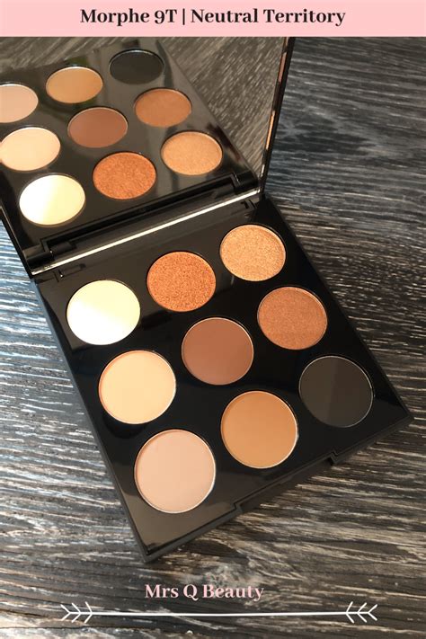 Morphe 9t Neutral Territory Palette Review And Swatches Mrs Q Beauty