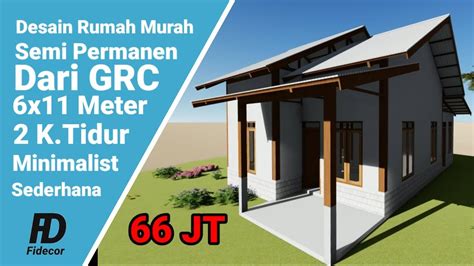 Desain Rumah Semi Permanen Dari Grc Kayu Murah Sederhana X Meter