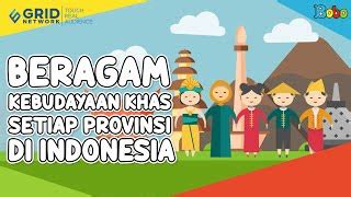 Fakta Menarik Budaya Indonesia Beragam Kebudayaan Kha Doovi
