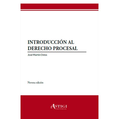 Introducción Al Derecho Procesal 9ª Edición José Martín Ostos