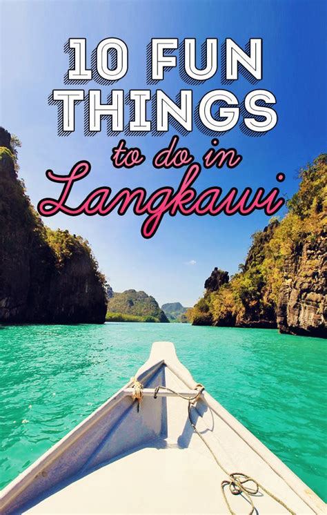 10 Fun Things And Activities To Do In Langkawi Malaysia Malaysia