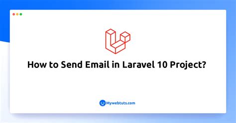 How To Send Email In Laravel 10 Project