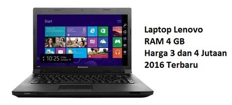 Daftar Laptop Lenovo Ram 4gb Harga 3 Dan 4 Jutaan 2016 Info Harga