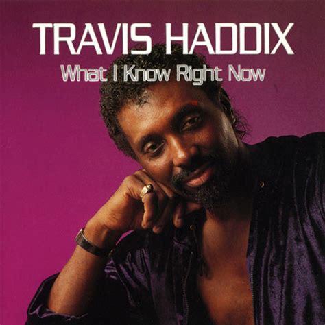 Travis Haddix What I Know Right Now 1992 Cd Discogs