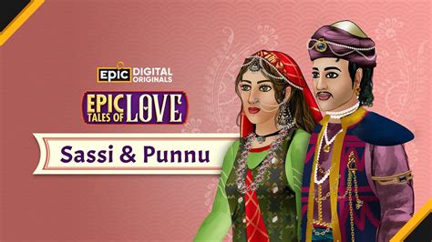 Sassi And Punnu Epic Tales Of Love Full Episode Great Indian Love Story Epic Youtube