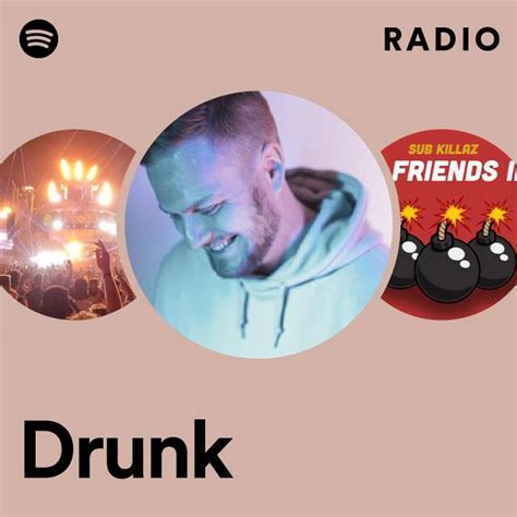 drunk radio playlist by spotify spotify