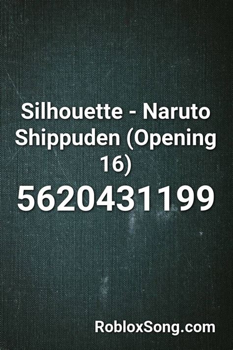 Naruto Shippuden Opening 16 Silhouette Lirik Roblox Song Naruto