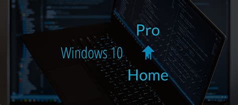 Upgrading From Windows 10 Home To Windows 10 Pro Your Tech Therapist