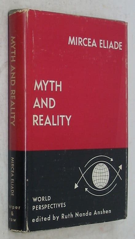 Myth And Reality World Perspectives 31 By Eliade Mircea And Wilard R