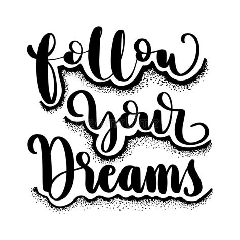 Follow Your Dreams On White Background Stock Vector Illustration Of