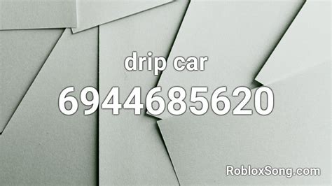 Drip Car Roblox Id Roblox Music Codes