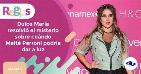 dulce maría reveló la fecha en la que nacería el bebé de maite perroni ¿afectaría la gira