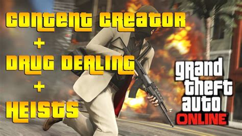 Gta 5 Online Content Creator Drug Dealing And Heists Dlc Info Gta 5