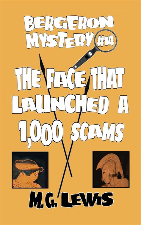 The Face That Launched A 1000 Scams By Mg Lewis Goodreads