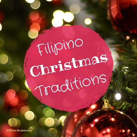 Filipino Christmas Traditions Blog Round Up Fil Am Learners