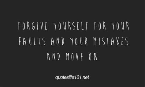 Forgive Yourself Move On Life Quotes Quotes Inspirational Quotes