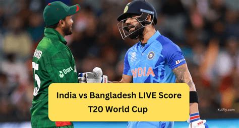 India Vs Bangladesh Live Score T20 World Cup 2022 India Won By 5 Runs