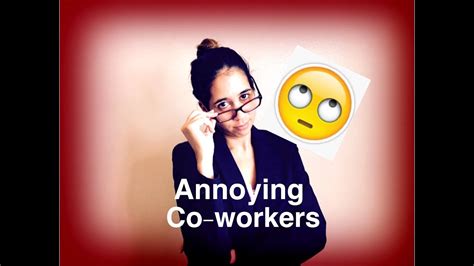 Dealing With Annoying Co Workers Youtube