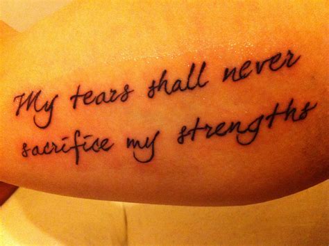 My Tears Shall Never Sacrifice My Strengths Tattoo Word Tattoos Body