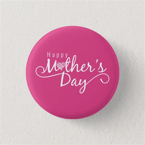 Elegant Happy Mothers Day Pin Button Zazzle