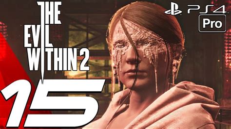 The Evil Within 2 Gameplay Walkthrough Part 15 The End Of The World
