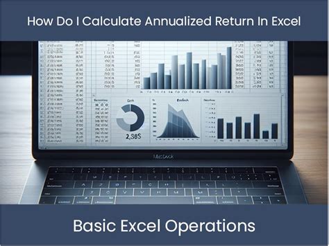 Excel Tutorial How Do I Calculate Annualized Return In Excel Excel