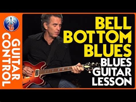 The bell bottom blues was formed in 2007 with the vision of providing an audience with a true eric clapton experience. Bell Bottom Blues - Blues Guitar Lesson - YouTube