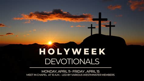 Holy Week Devotionals Westminster Presbyterian Church