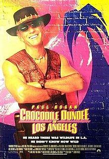 Whether you're a local, new in town, or just passing through, you'll be sure to find something on eventbrite that piques your interest. Crocodile Dundee in Los Angeles - Wikipedia