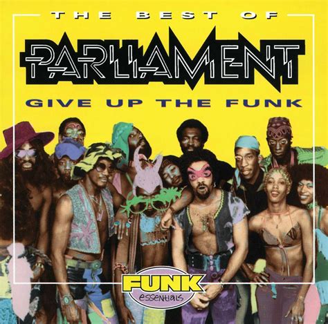 Best Of Give Up The Funk Parliament Ron Bykowski Rodney Curtis