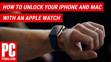 How To Unlock Your Iphone And Mac With An Apple Watch Pcmag