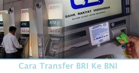 Cara convert pulsa jadi uang transfer ke rekening bank #part1. Cara Transfer BRI Ke BNI Lewat ATM dengan Mudah - Cara ...