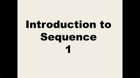 Introduction To Sequence Youtube