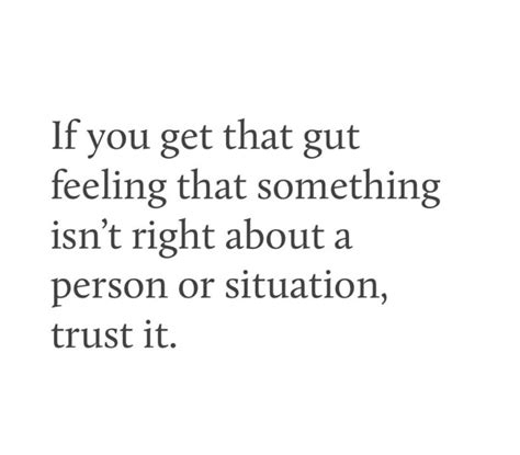 Always Trust Your Gut Guts Quotes Wife Quotes Words Quotes Sayings