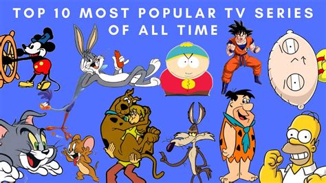 Top 10 Most Popular Animated Tv Series Of All Time Youtube