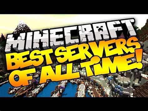 Check spelling or type a new query. BEST MINECRAFT SERVERS OF ALL TIME! - 2014 - YouTube