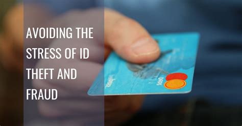 Avoiding The Stress Of Id Theft And Fraud Zest Wellbeing Hub