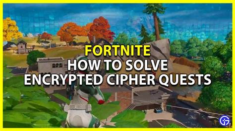 How To Solve Encrypted Cipher Questions In Fortnite Realms Toi News