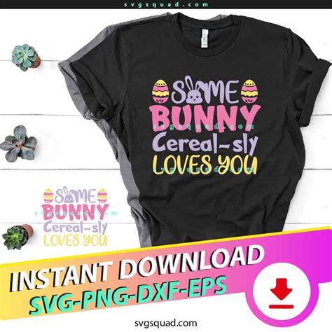 Some Bunny Cereal Sly Loves You SVG PNG Easter Design | SvgSquad